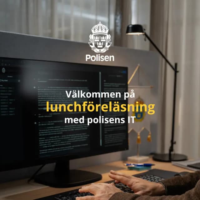 Välkommen på lunchföreläsning med polisens IT